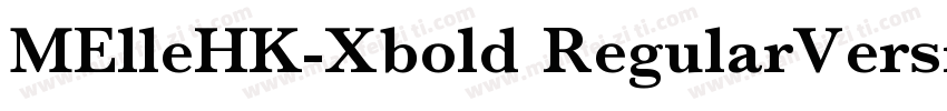 MElleHK-Xbold RegularVersion 210字体转换